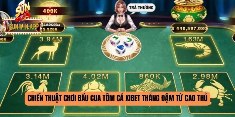 chien thuat nang cao cho bau cua tom ca Chiến Thuật Nâng Cao Cho Bầu cua tôm cá